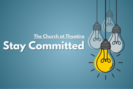 Revelation 2 Church at Thyatira Stay Committed